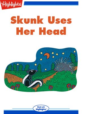 cover image of Skunk Uses Her Head